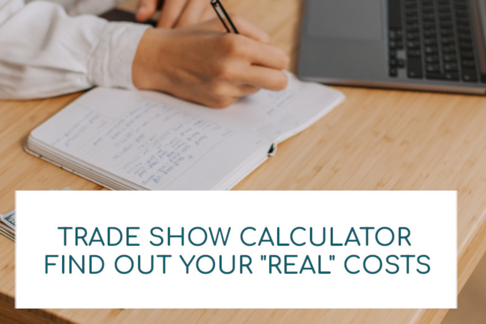 What is the real cost of exhibiting at a Trade Show?